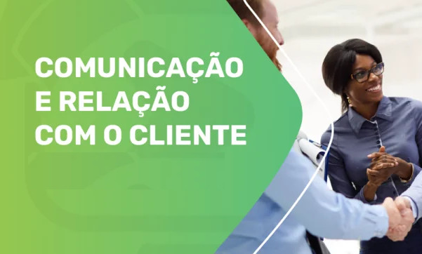 Comunicação e Relação com Cliente